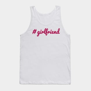 Girlfriend Tank Top